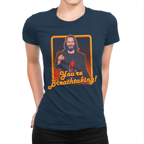 You're Breathtaking! - Anytime - Womens Premium T-Shirts RIPT Apparel Small / Midnight Navy