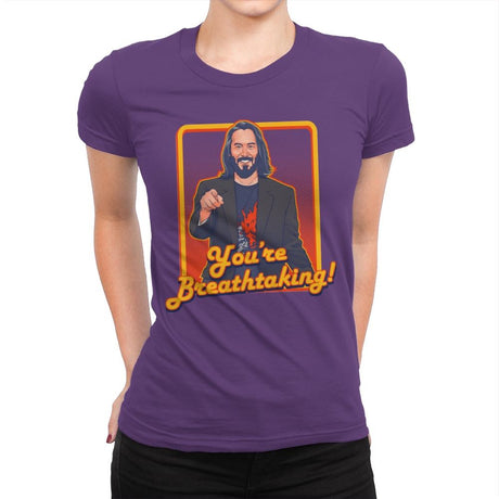 You're Breathtaking! - Anytime - Womens Premium T-Shirts RIPT Apparel Small / Purple Rush