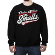 You're Killin' Me Smalls - Crew Neck Sweatshirt Crew Neck Sweatshirt RIPT Apparel Small / Black