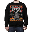 You Shall Not Peek - Ugly Holiday - Crew Neck Sweatshirt Crew Neck Sweatshirt RIPT Apparel Small / Black