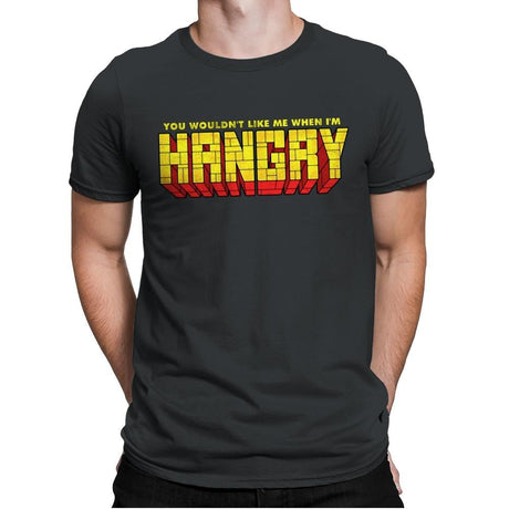 You Wouldn't Like Me When I'm Hangry - Best Seller - Mens Premium T-Shirts RIPT Apparel Small / Heavy Metal