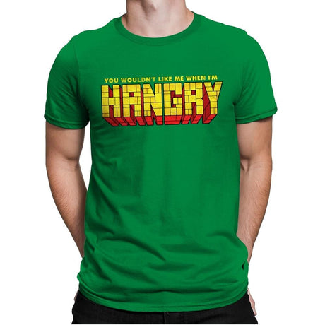 You Wouldn't Like Me When I'm Hangry - Best Seller - Mens Premium T-Shirts RIPT Apparel Small / Kelly Green