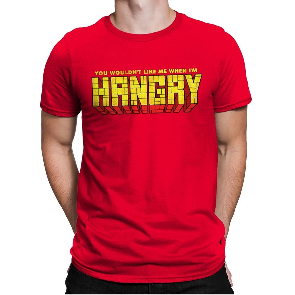 You Wouldn't Like Me When I'm Hangry - Best Seller - Mens Premium T-Shirts RIPT Apparel Small / Red