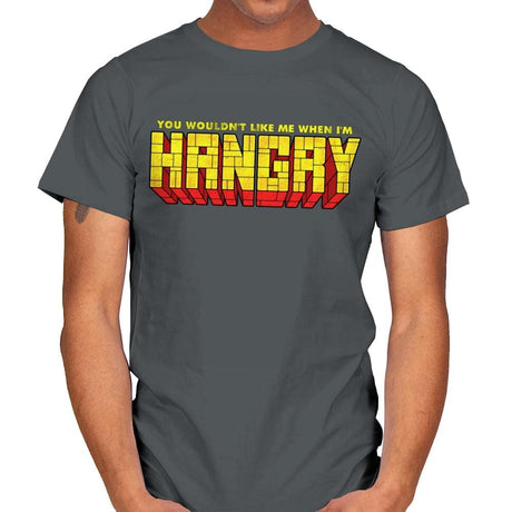 You Wouldn't Like Me When I'm Hangry - Best Seller - Mens T-Shirts RIPT Apparel Small / Charcoal
