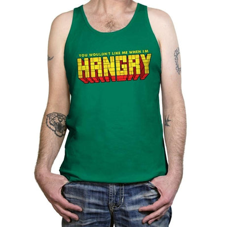 You Wouldn't Like Me When I'm Hangry - Best Seller - Tanktop Tanktop RIPT Apparel