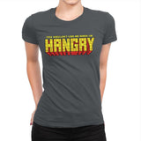 You Wouldn't Like Me When I'm Hangry - Best Seller - Womens Premium T-Shirts RIPT Apparel Small / Heavy Metal