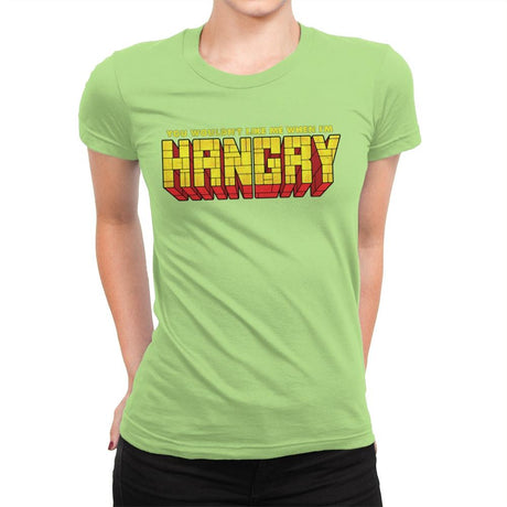 You Wouldn't Like Me When I'm Hangry - Best Seller - Womens Premium T-Shirts RIPT Apparel Small / Mint
