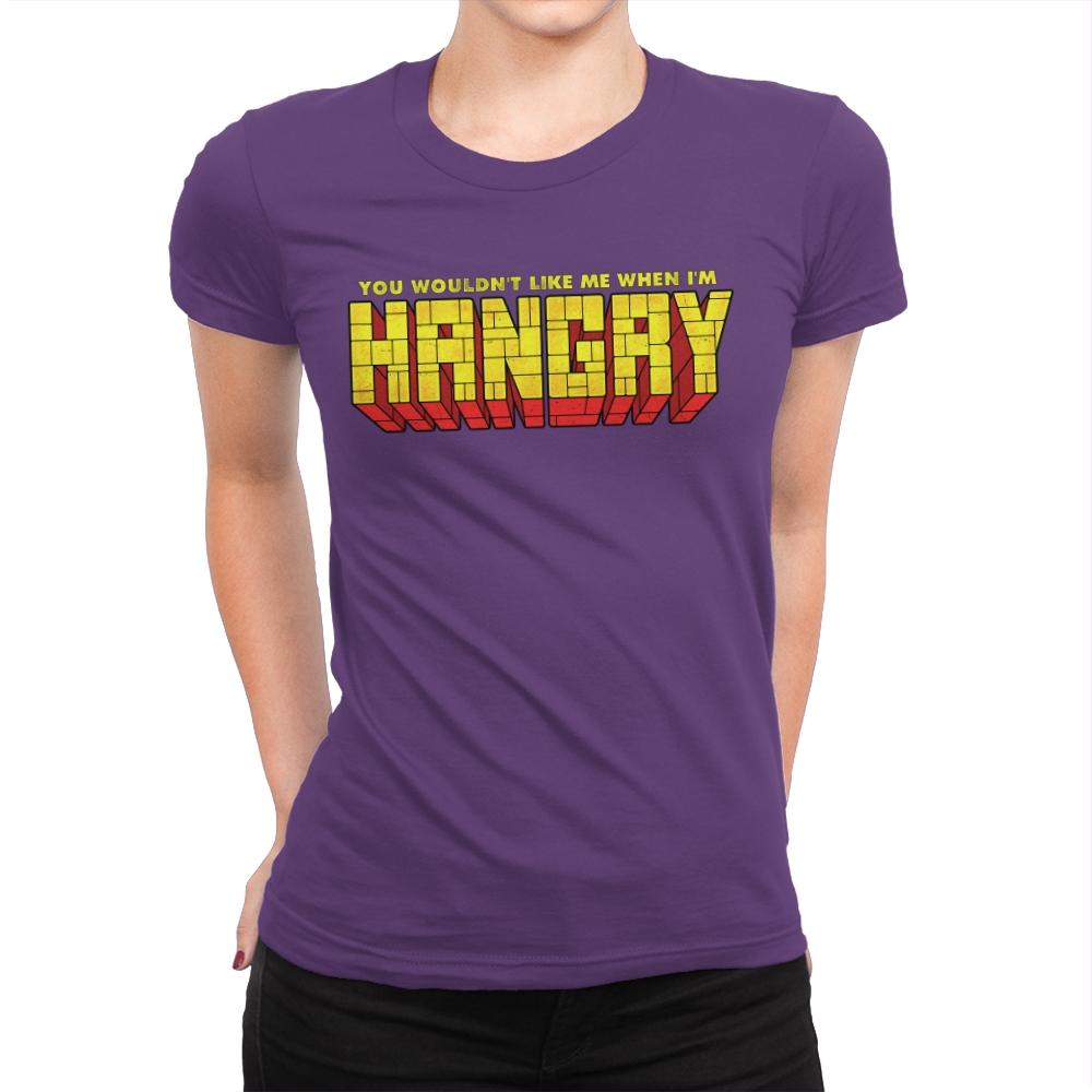 You Wouldn't Like Me When I'm Hangry - Best Seller - Womens Premium T-Shirts RIPT Apparel Small / Purple Rush