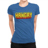 You Wouldn't Like Me When I'm Hangry - Best Seller - Womens Premium T-Shirts RIPT Apparel Small / Royal