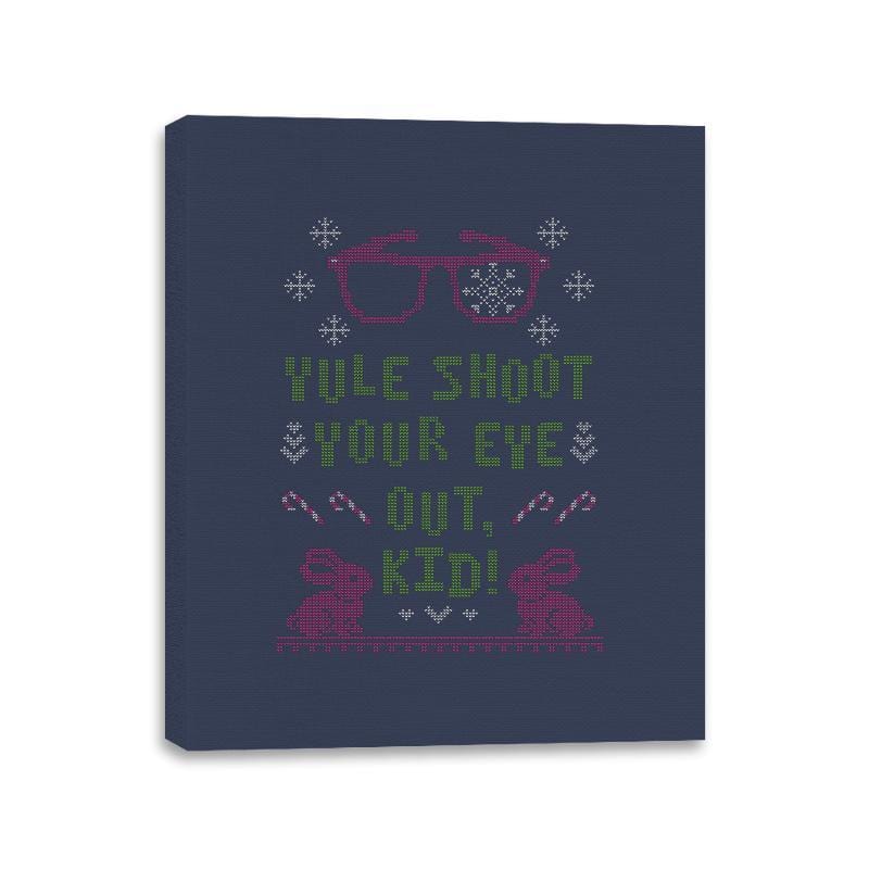 Yule Shoot Your Eye Out - Ugly Holiday - Canvas Wraps Canvas Wraps RIPT Apparel 11x14 / Navy
