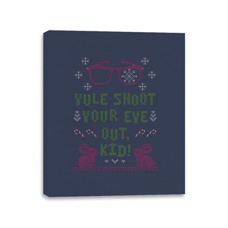 Yule Shoot Your Eye Out - Ugly Holiday - Canvas Wraps Canvas Wraps RIPT Apparel 11x14 / Navy