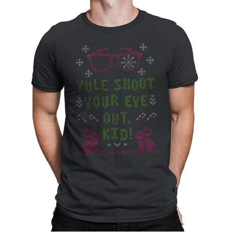 Yule Shoot Your Eye Out - Ugly Holiday - Mens Premium T-Shirts RIPT Apparel Small / Heavy Metal