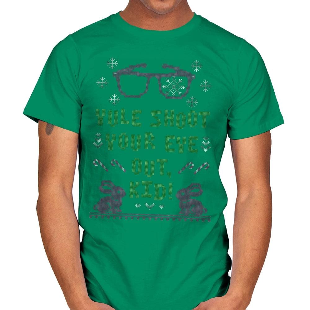 Yule Shoot Your Eye Out - Ugly Holiday - Mens T-Shirts RIPT Apparel Small / Kelly Green