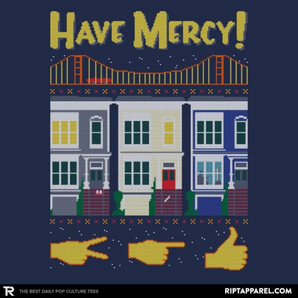 Have Mercy - Ugly Holiday