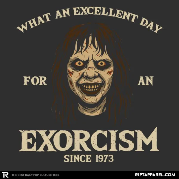 What an excellent day for an exorcism