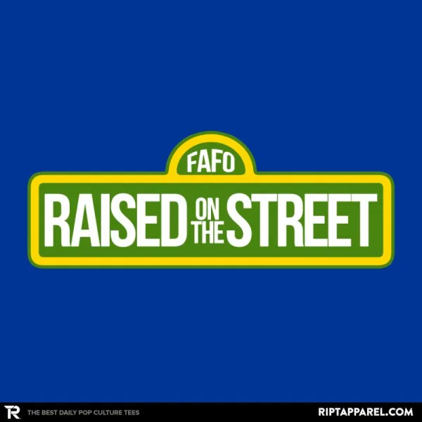 Raised On The Street