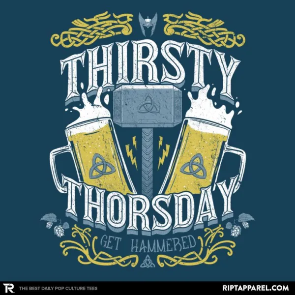 Thirsty Thorsday Exclusive