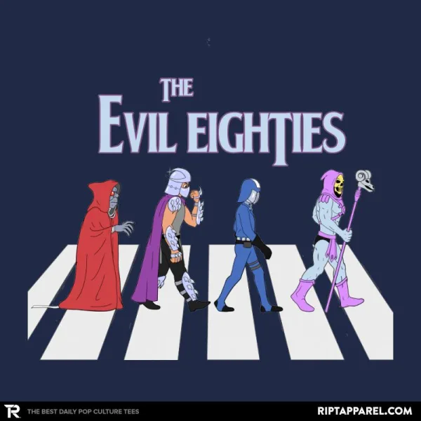 The Evil Eighties